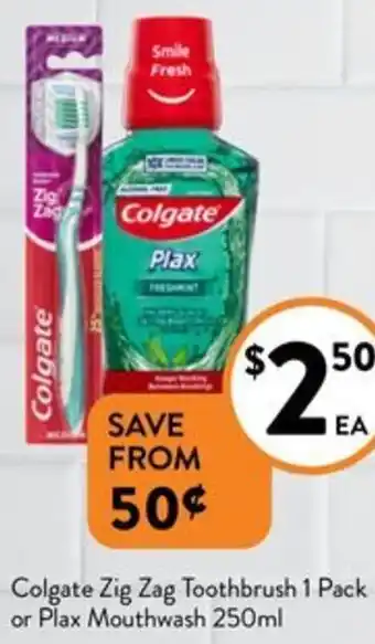 Foodworks Colgate Zig Zag Toothbrush 1 Pack or Plax Mouthwash 250ml offer