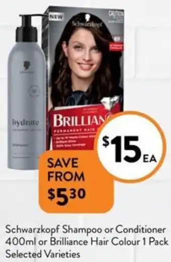 Foodworks Schwarzkopf Shampoo or Conditioner 400ml or Brilliance Hair Colour 1 Pack offer