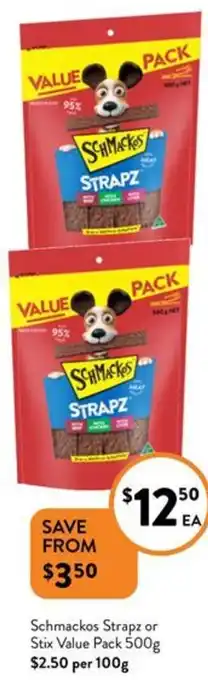 Foodworks Schmackos Strapz or Stix Value Pack 500g offer