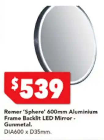 Harvey Norman Remer 'Sphere' 600mm Aluminium Frame Backlit LED Mirror Gunmetal DIA600 x D35mm offer
