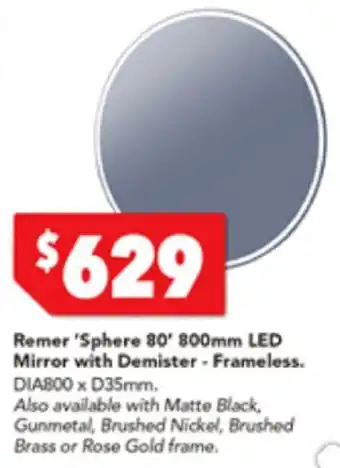 Harvey Norman Remer 'Sphere 80' 800mm LED Mirror with Demister - Frameless DIA800 x D35mm offer