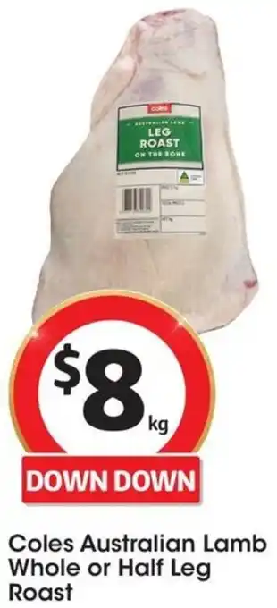 Coles Coles Australian Lamb Whole or Half Leg Roast offer