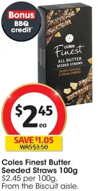 Coles Coles Finest Butter Seeded Straws 100g offer