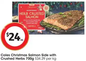Coles Coles Christmas Salmon Side with Crushed Herbs 700g offer