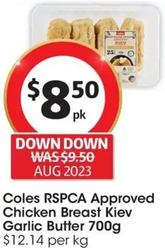 Coles Coles RSPCA Approved Chicken Breast Kiev Garlic Butter 700g offer
