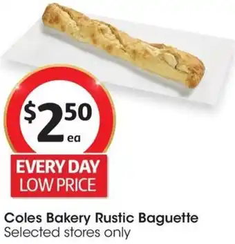 Coles Coles Bakery Rustic Baguette offer