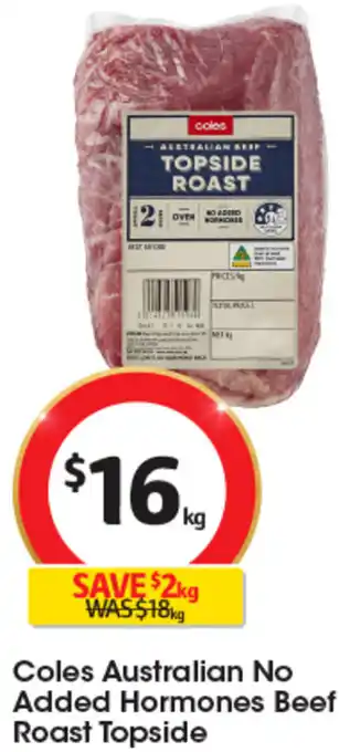 Coles Coles Australian No Added Hormones Beef Roast Topside offer
