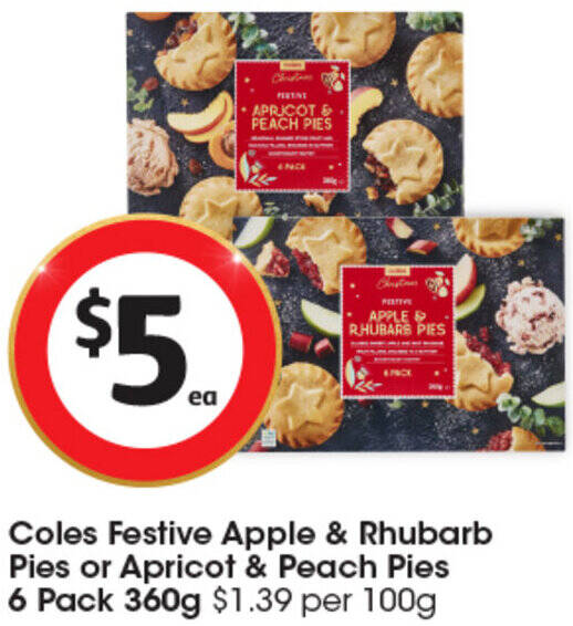 Coles Festive Apple & Rhubarb Pies or Apricot & Peach Pies 6 Pack 360g offer at Coles
