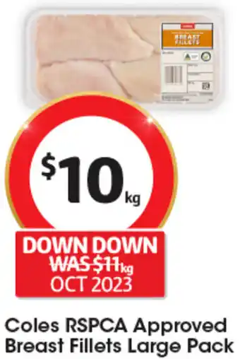 Coles Coles RSPCA Approved Breast Fillets Large Pack offer