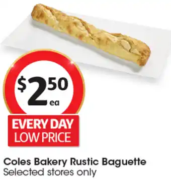 Coles Coles Bakery Rustic Baguette offer