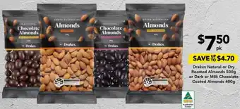 Drakes Drakes Natural or Dry Roasted Almonds 500g or Dark or Milk Chocolate Coated Almonds 400g offer