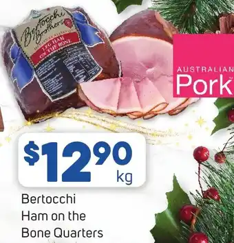Foodland Bertocchi Ham on the Bone Quarters offer
