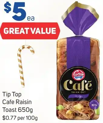 Foodland Tip Top Cafe Raisin Toast 650g offer