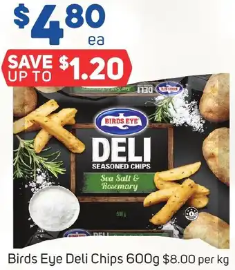 Foodland Birds Eye Deli Chips 600g offer