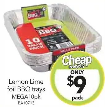 Cheap as Chips Lemon Lime foil BBQ trays offer