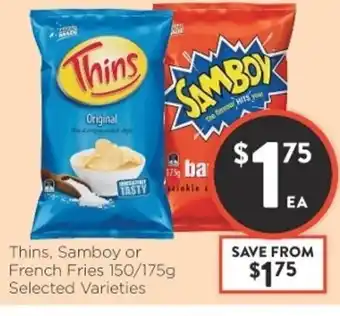 Foodworks Thins, Samboy or French Fries 150/175g offer