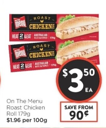 Foodworks On The Menu Roast Chicken Roll 179g offer