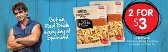 Spudshed Farmhouse Range Shoestring or Straight Cut Chips 1kg offer