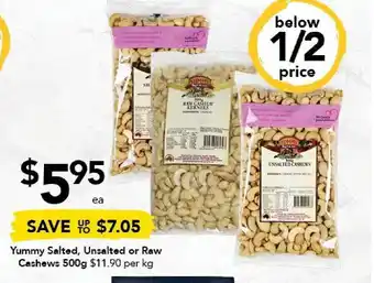 Yummy Salted, Unsalted or Row Cashews 500g
