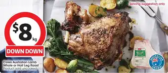Coles Coles Australian Lamb Whole or Half Leg Roast Product sold uncooked offer