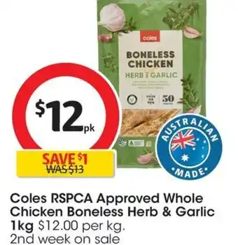 Coles Coles RSPCA Approved Whole Chicken Boneless Herb & Garlic 1kg offer