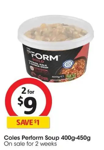 Coles Coles Perform Soup 400g-450g offer