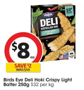 Coles Birds Eye Deli Hoki Crispy Light Batter 250g offer