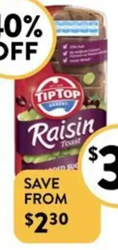 Foodworks Tip Top Raisin or Fruit Toast 520/600g offer