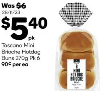Woolworths Toscano Mini Brioche Hotdog Buns 270g Pk 6 offer