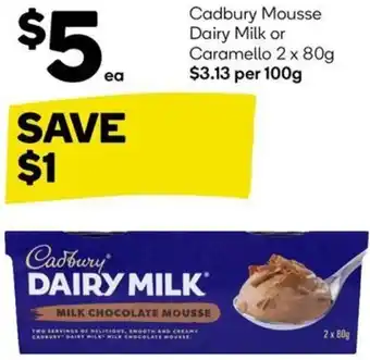 Woolworths Cadbury Mousse Dairy Milk or Caramello 2 x 80g offer