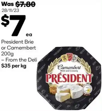 Woolworths President Brie or Camembert 200g From the Deli offer
