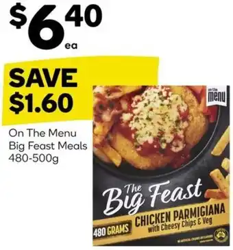 Woolworths On The Menu Big Feast Meals 480-500g offer