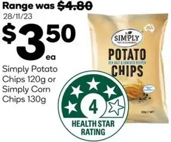 Woolworths Simply Potato Chips 120g or Simply Corn Chips 130g offer