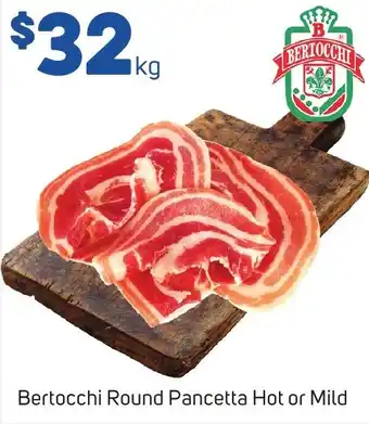 Foodland Bertocchi Round Pancetta Hot or Mild offer