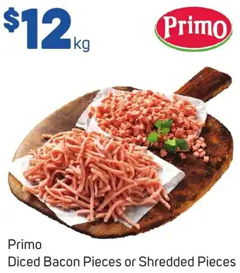 Foodland Primo Diced Bacon Pieces or Shredded Pieces offer