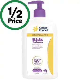 Woolworths Cancer council kids sunscreen spf50+ 500ml‡ offer