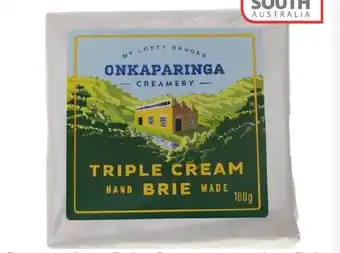 Onkaparinga Brie, Camembert, Ash Brie, Triple Truffle or Triple Cream