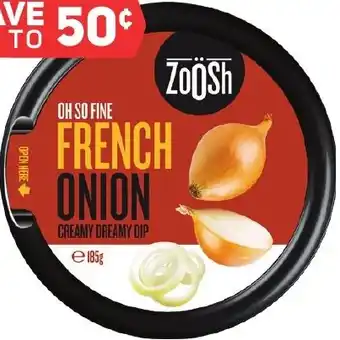Foodland ZoÖsh Dips 185g offer