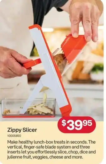 Zippy Slicer