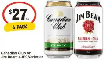 IGA Canadian Club or Jim Beam 4.8% Varieties offer