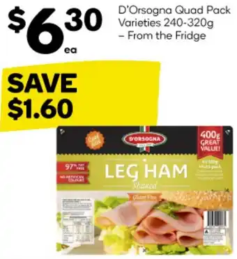 Woolworths D'Orsogna Quad Pack Varieties 240-320g offer