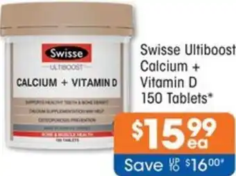 Good Price Pharmacy Swisse Ultiboost Calcium + Vitamin D 150 Tablets offer