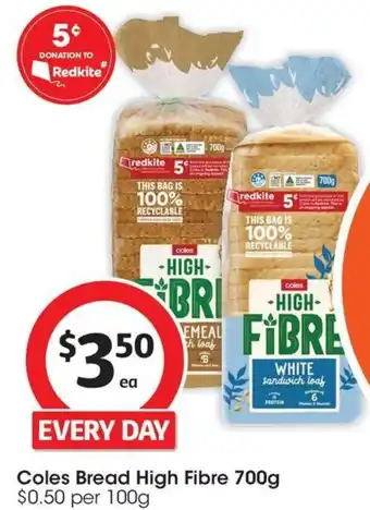 Coles Coles Bread High Fibre 700g offer