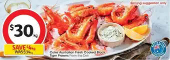 Coles Coles Australian Fresh Cooked Black Tiger Prawns offer