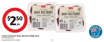 Coles Coles Australian Baby Beetroot 250g Pack offer