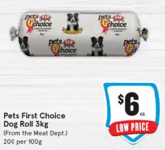 IGA Pets First Choice Dog Roll 3kg offer