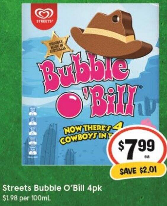 Streets Bubble O'Bill 4pk offer at IGA
