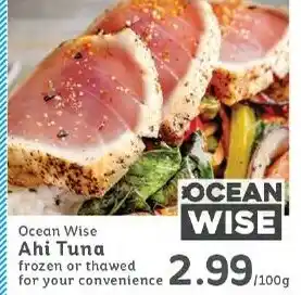 Ocean Wise Ahi Tuna frozen or thawed for your convenience