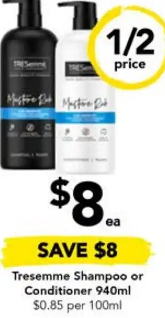 Drakes Tresemme Shampoo or Conditioner 940ml offer