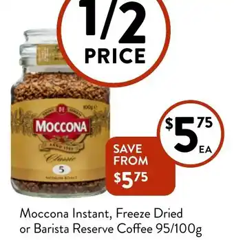 Foodworks Moccona Instant, Freeze Dried or Barista Reserve Coffee 95/100g offer